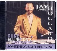 Hoggard,Jay & Quartet - Something 'Bout Believing