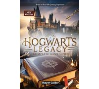 Hogwarts Legacy Complete Game Guide: Official Walkthrough, Strategies with, Tips and Tricks