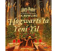 Hogwarts’ta Yeni Yıl (Ciltli): Harry Potter ve Felsefe Taşı’ndan