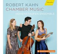 Hohenstaufen Ensemble - Robert Kahn: Chamber Music