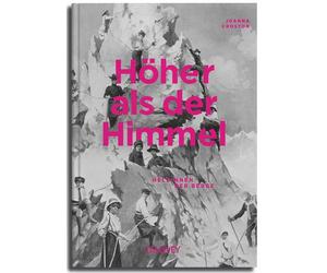 Hoher als der Himmel: Heldinnen der Berge, Croston, Croston, 9783766728104.
