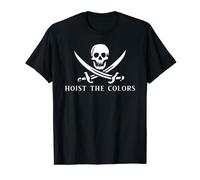 Hoist The Colors Pirate Flag Calico Jack Jolly Roger T-Shirt