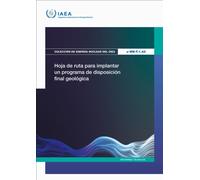 Hoja De Ruta Para Implantar Un Programa De Disposicion Final Geologica