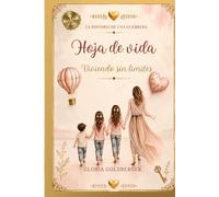 HOJA DE VIDA: Viviendo sin límites. La Historia De Una Guerrera