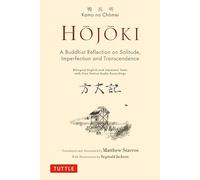 Hojoki: A Buddhist Reflection on Solitude : Imperfection and Transcendence - Bilingual English and Japanese Texts with Free Online Audio Recordings