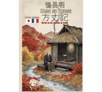 Hojoki - Notes de ma cabane de moine: Un classique de la philosophie bouddhique édition bilingue japonais-français