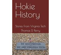 Hokie History: Stories From Virginia Tech