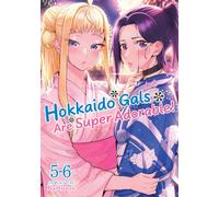 Hokkaido Gals Are Super Adorable! (Omnibus) Vol. 5-6