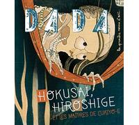 Hokusai, Hiroshige - ukiyo-e (revue dada 180)