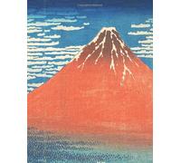 Hokusai LARGE Notebook #16: Katsushika Hokusai Notebook College Ruled to Write in 8.5x11" LARGE 100 Lined Pages - Red Fuji - South Wind, Clear Sky - Gaifū Kaisei - Cool Artist Gifts