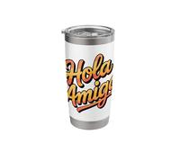 Hola Amigo Friendly Spanish Phrase Stainless Steel Insulated Tumbler