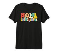 Hola Estudiantes Spanish Teacher Students Bilingual Maestra Premium T-Shirt