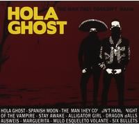 Hola Ghost - The Man They Couldn't Hang