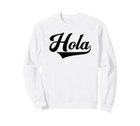 Hola Hello Spanish Mexican Cinco de Mayo Latin Hispanic Sweatshirt
