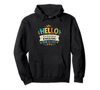 Hola I'm Learning English Talk to Me Funny Language Student Pullover Hoodie