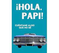 ¡Hola, Papi! Cuéntame Algo Que No Sé (LARKINROAD en español)