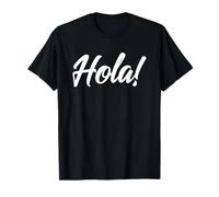 Hola Senoras and Hombres Spanish Language HELLO - HOLA T-Shirt