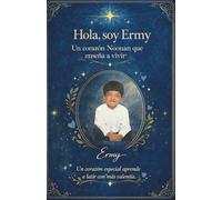 Hola, soy Ermy: De un chico Noonan, una guía escrita con el corazón