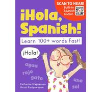¡Hola, Spanish!: A Kindergarten Spanish Workbook: 4 (Wooden House Bilingual Learning Series)