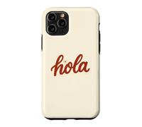 Hola Spanish Greeting Cute Red Hello Latina Boho Summer Case for iPhone 11 Pro
