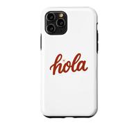Hola Spanish Greeting Cute Red Hello Latina Boho Summer Case for iPhone 11 Pro