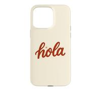 Hola Spanish Greeting Cute Red Hello Latina Boho Summer Case for iPhone 15 Pro Max