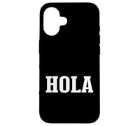 Hola Spanish Hello Greeting Simple Classic Text Design Case for iPhone 16