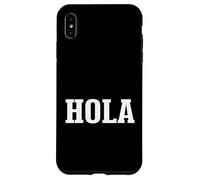Hola Spanish Hello Greeting Simple Classic Text Design Case for iPhone XS Max