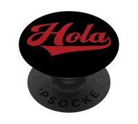 Hola, Spanish Mexican Funny Cinco de Mayo Latin Hispanic PopSockets Adhesive PopGrip