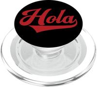 Hola, Spanish Mexican Funny Cinco de Mayo Latin Hispanic PopSockets PopGrip for MagSafe