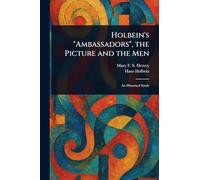 Holbein's "Ambassadors", the Picture and the Men