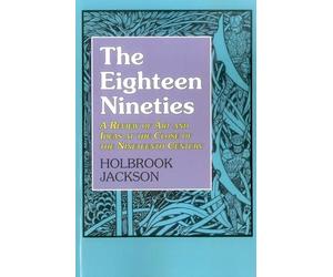 Holbrook Jackson 1890s: A Review of Art and Ideas at the Close of the Nineteenth Century