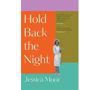 Hold Back the Night: The most gripping, emotional novel you'll read this year - shortlisted for the HWA Gold Crown award