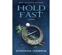 HOLD FAST: Book 1 Of The HOLD FAST Series
