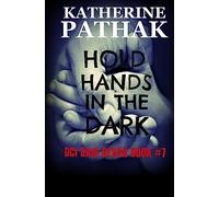 Hold Hands In The Dark: Volume 7 (The DCI Dani Bevan Detective Novels)