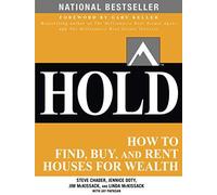 Hold: How to Find, Buy, and Rent Houses for Wealth. Chader 9780071797047 New