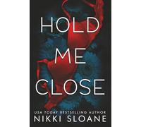 Hold Me Close: A Dark Spy Romance: 3 (Dangerous Obsession)