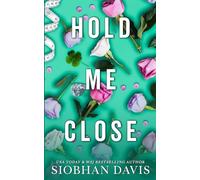 Hold Me Close (All of Me Book 3)