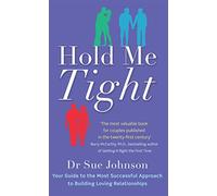 Hold Me Tight: Your Guide to the Most Successful Approa - Paperback NEW Johnson,
