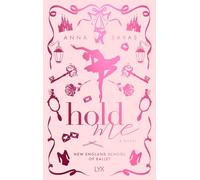 Hold Me: Volume 1 (New England School of Ballet)
