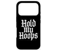 Hold My Hoops Chola Mexican Chicana Mujer Women Oldies Girl Case for iPhone 17 Pro