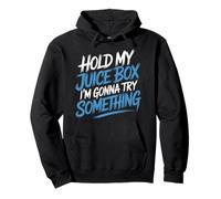 Hold My Juice Box I'm Gonna Try Something - Pullover Hoodie