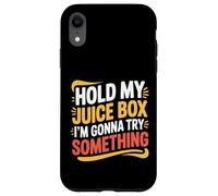 Hold My Juice Box I'm Gonna Try Something Toddler Dare |- Case for iPhone XR