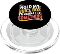 Hold My Juice Box I'm Gonna Try Something Toddler Dare |- PopSockets PopGrip for MagSafe