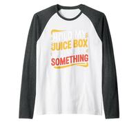 Hold My Juice Box I'm Gonna Try Something Toddler Dare |- Raglan Baseball Tee