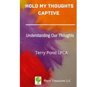 Hold My Thoughts Captive: Understanding Our Thoughts