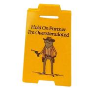 Hold On, Buddy, I'm Overexcited Warning Sign, 3d Printed Design, 10x4.5cm, Hold on Partner I Am Overstimulated Warning Sign - Funny Office Desk Decor, for Employees, Coworkers,