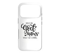 Hold On God Knows What He's Doing Christian Quote Case for iPhone 17 Pro