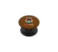 Hold On I See A Cat, Funny Sarcastic Sayings PopSockets Adhesive PopGrip