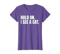 Hold On I See A Cat Shirt for a Cat Lover T-Shirt, Women, Purple Heather, Medium